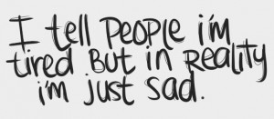 people, quote, sad, text, tired