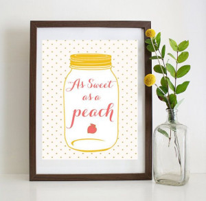 As Sweet as a Peach Print Southern Sayings by HaileyBerryDesign, $4.00