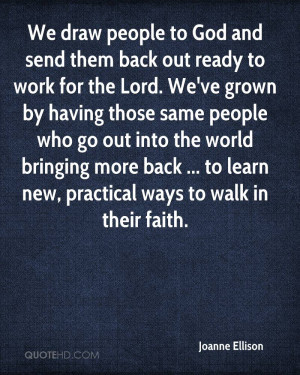 We draw people to God and send them back out ready to work for the ...