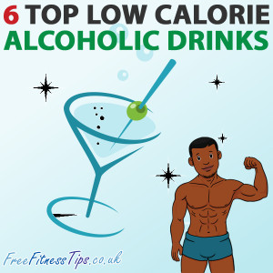 Top Low Calorie Alcoholic Drinks