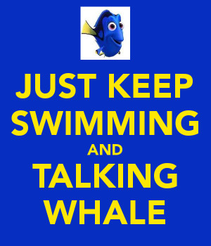 keep calm and speak whale dory poster