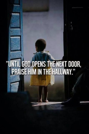 Until God Opens the Next Door