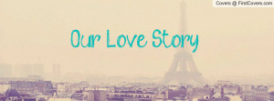 Our Love Story Profile Facebook Covers