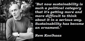 Rem koolhaas famous quotes 5