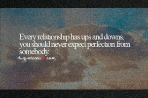 Every relationship has ups and downs,