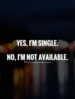 Single Quotes Being Single Quotes Leave Me Alone Quotes Single Life ...