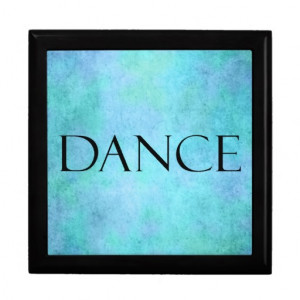 Dance Quote Teal Blue Watercolor Dancing Template Trinket Box