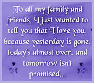 To all of my family and friends