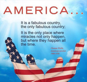 It Is A Fabulous Country The Only Fabulous Country - America Quote