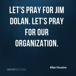 Allan Houston - Let's pray for Jim Dolan. Let's pray for our ...