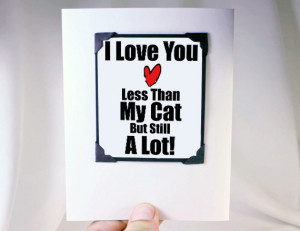 cat_lover_card_and_gift_love_you_funny_quote_card_copy_grande.jpg?v ...