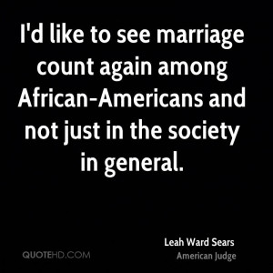 Leah Ward Sears Marriage Quotes