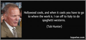 More Tab Hunter Quotes