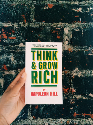 ... up to this point. First up is Think & Grow Rich by Napoleon Hill