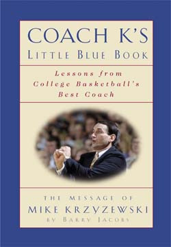 Coach K’s Little Blue Book: Lessons from College Basketball’s Best ...