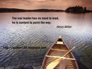 The real leader has no need to lead,