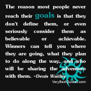 Goal quotes - The reason most people never reach their goals is that ...