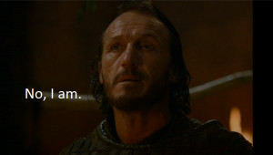Go Back > Gallery For > Bronn Game Of Thrones Quotes