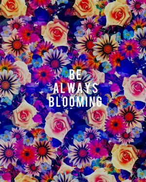 quote #flowers #blooms