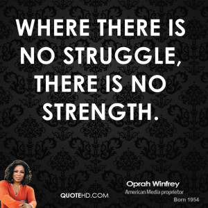 oprah-winfrey-oprah-winfrey-where-there-is-no-struggle-there-is-no.jpg