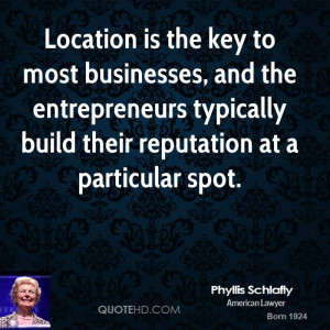 Location is the key to most businesses, and the entrepreneurs ...