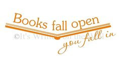 Books Fall Open You fall In - Vinyl Wall quote For the library ...