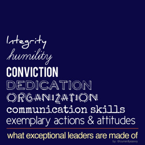 What exceptional #leaders are made of. #quotes