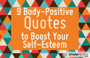 Quotes About Self Esteem Issues ~ 9 Body-Positive Quotes to Boost Your ...