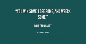 Win Some Lose Some Quotes