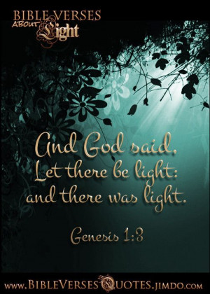 light: and there was light.* GENESIS 1:3 FREE Bible Verses about LIGHT ...