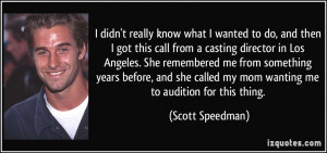 quote-i-didn-t-really-know-what-i-wanted-to-do-and-then-i-got-this ...