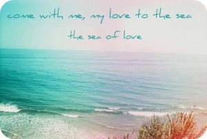 Sea Love Quotes Sea of love ~ cat power