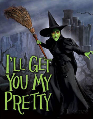 ... of Oz - Wicked Witch I'll Get You My Pretty Movie Tin Sign Tin Sign