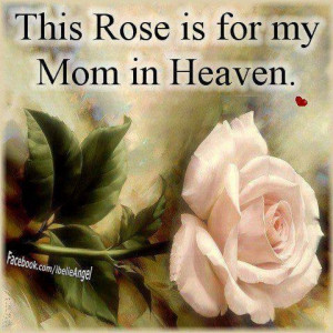 Happy Birthday Mom Heaven