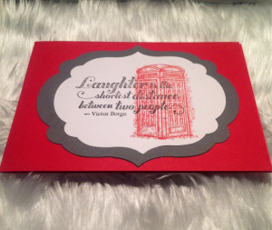 Laughter is the shortest distance quote card #quote #London