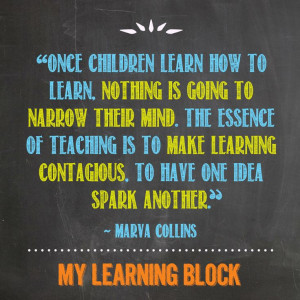 ... learning contagious, to have one idea spark another.
