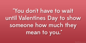 You don’t have to wait until Valentines Day to show someone how much ...
