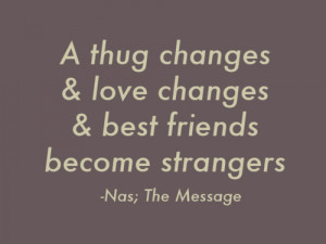 Nas Quotes From Songs #nas #the message. 414 notes