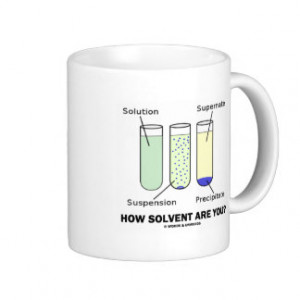How Solvent Are You? (Chemistry Humor) Classic White Coffee Mug