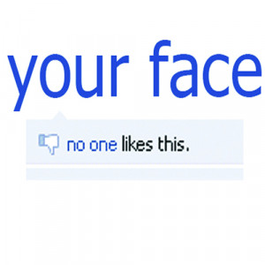 facebook, likes, no one, quotes, typography, your face