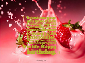 ... lot more progress in life. Happy birthday. 1st year birthday quotes