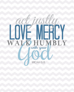 ... Art 8x10 Print, Walk Humbly with your God, Micah 6:8, Scripture Quote