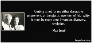 More Max Ernst Quotes