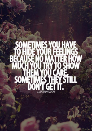 don't waste your time and feelings for people who don't deserve them.