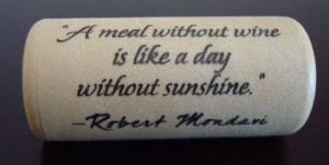Robert mondavi wine quote