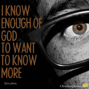 Jack Hyles Quote – 5 Reasons Why You Should Seek to Know God More