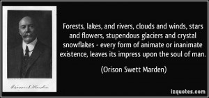 , lakes, and rivers, clouds and winds, stars and flowers, stupendous ...