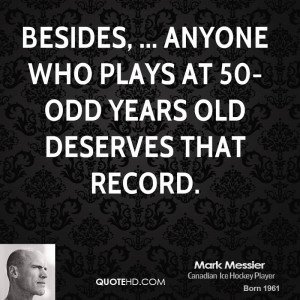 Besides, ... anyone who plays at 50-odd years old deserves that record ...