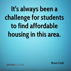 It's always been a challenge for students to find affordable housing ...