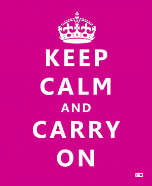 Keep Calm Quotes For Guys Keep calm and carry on